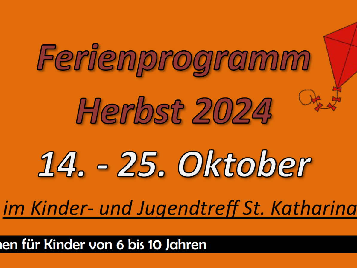 Herbstferienprogramm im KJT St. Katharina