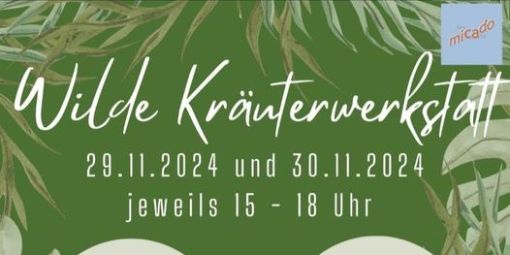 Wilde Kräuterwerkstatt am 29. und 30. November 2024